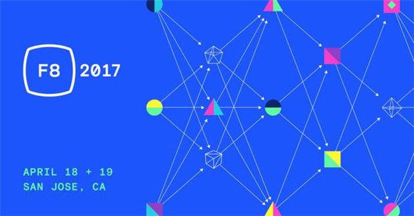 Facebook开发者大会确定：4月18日将在加州圣何塞举行